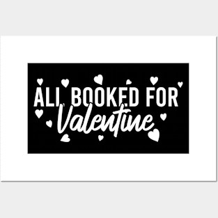 All Booked For Valentine Posters and Art